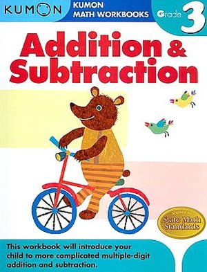 Grade 3 Addition and Subtraction: Kumon Math Workbooks