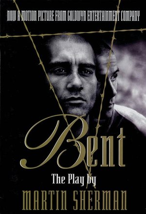 Bent: The Play