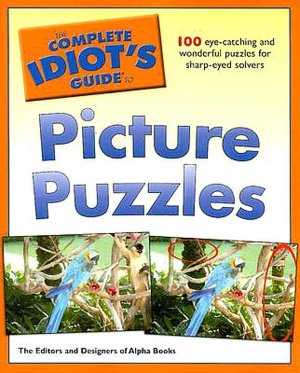 The Complete Idiot's Guide to Picture Puzzles