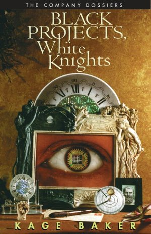 Black Projects, White Knights: The Company Dossiers (The Company Series)