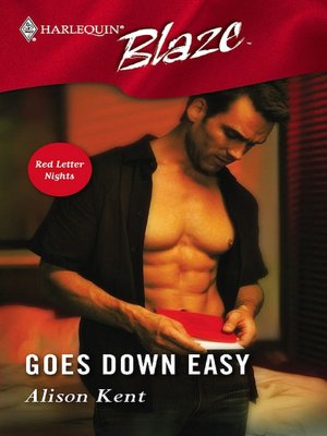 Goes Down Easy (Harlequin Blaze #225)