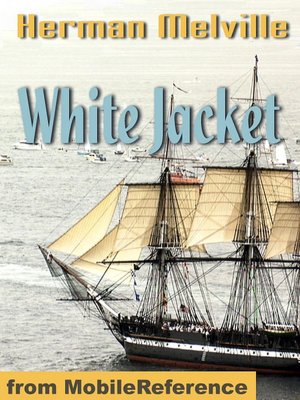 White Jacket or The World in a Man of War