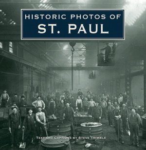 Historic Photos of St. Paul Steve Trimble