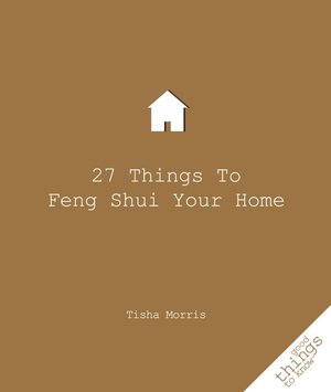 27 Things to Feng Shui Your Home