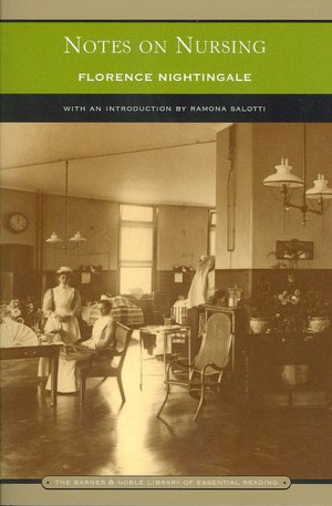 Notes on Nursing: What It Is, and What It Is Not (Barnes & Noble Library of Essential Reading)
