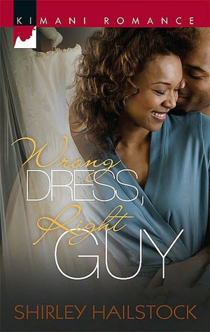 Wrong Dress, Right Guy (Kimani Romance Series)