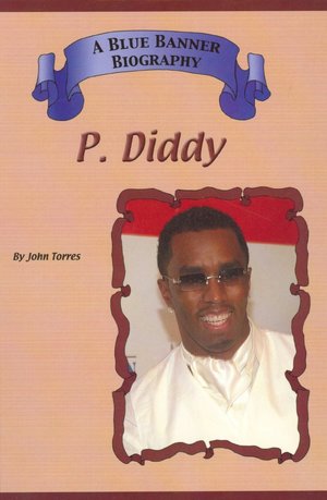 P. Diddy (A Blue Banner Biography)
