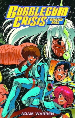 Bubblegum Crisis: Grand Mal