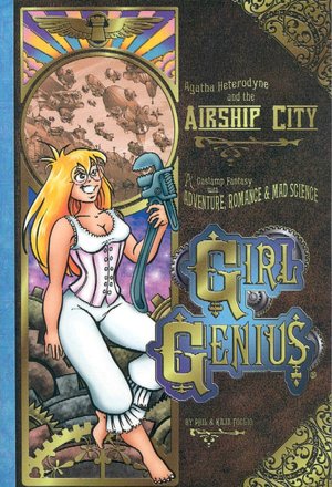 Girl Genius, Volume 2: Agatha Heterodyne and the Airship City