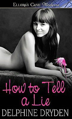 How to Tell a Lie (Truth & Lies, Book One)