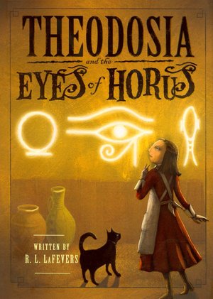 Theodosia and the Eyes of Horus (Theodosia Series #3)