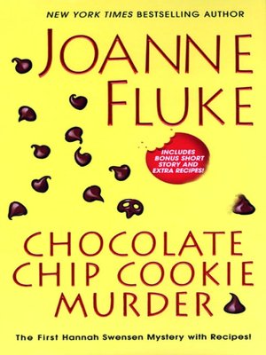 Chocolate Chip Cookie Murder (Hannah Swensen Series #1)