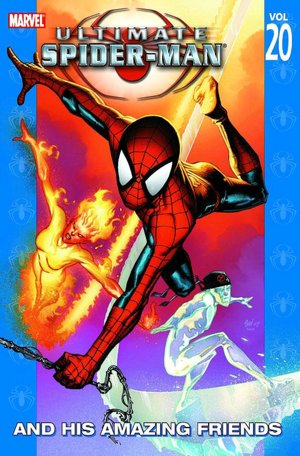Ultimate Spider-Man - Volume 20: and His Amazing Friends