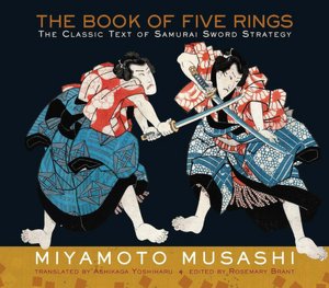 The Book of Five Rings: The Classic Text of Samurai Sword Strategy (Illustrated Edition)