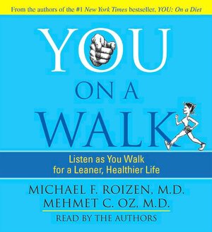 You on a Walk: Listen as You Walk for a Leaner, Healthier Life