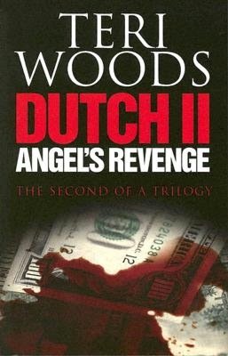 Dutch II: Angel's Revenge