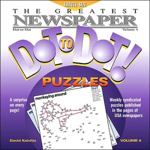 The Greatest Newspaper Dot-to-Dot! Puzzles, Volume 4