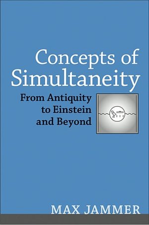 Concepts of Simultaneity: From Antiquity to Einstein and Beyond