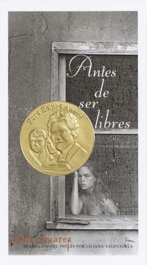 Antes de ser libres (Before We Were Free)
