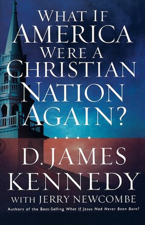 What if America Were a Christian Nation Again?