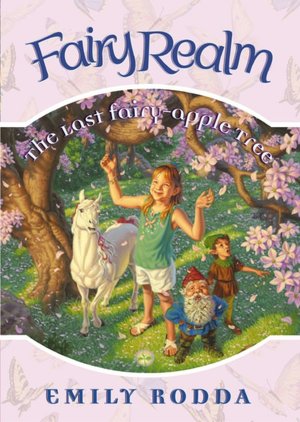 The Last Fairy-Apple Tree (Fairy Realm Series #4)