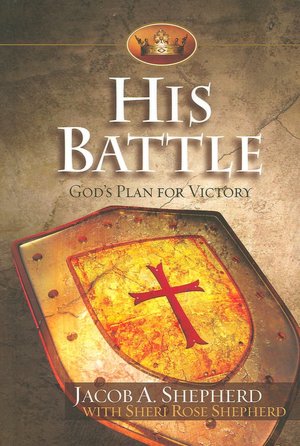 His Battle: God's Plan for Victory
