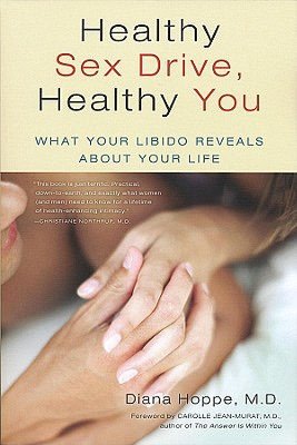 Healthy Sex Drive, Healthy You: What Your Libido Reveals About Your Life
