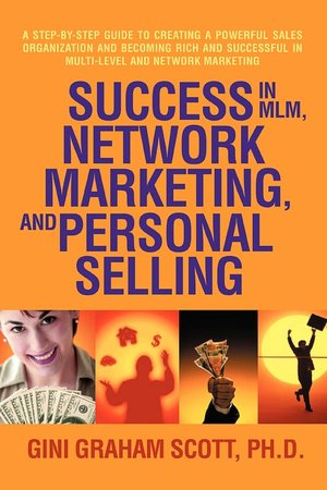Success In Mlm, Network Marketing, And Personal Selling