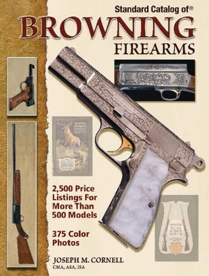 Standard Catalog of Browning Firearms