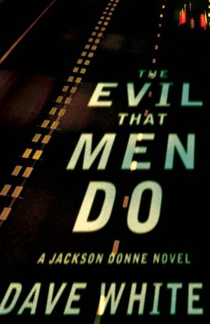 Evil That Men Do (Jackson Donne Series #2)