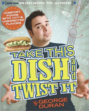Take This Dish and Twist It