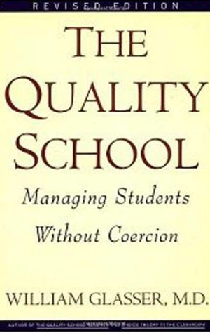 Quality School: Managing Students Without Coercion
