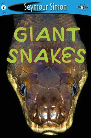 Giant Snakes (SeeMore Readers: Level 2 Series)
