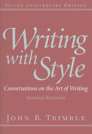 Writing with Style: Conversations on the Art of Writing