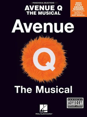 Avenue Q - the Musical: Piano/Vocal Selections