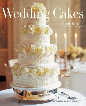 Wedding Cakes: The Most Exquisite Cakes to Celebrate Life's Most Important Day