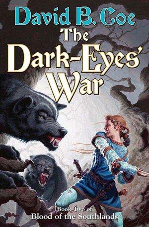 The Dark-Eyes' War (Blood of the Southlands Series #3)