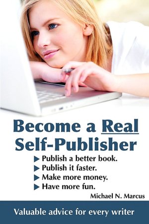 Become A Real Self-Publisher