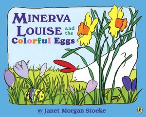 Minerva Louise and the Colorful Eggs