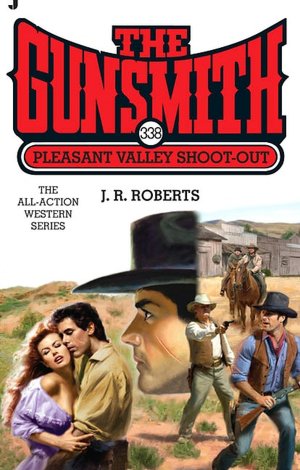 Pleasant Valley Shoot-Out (Gunsmith Series #338)
