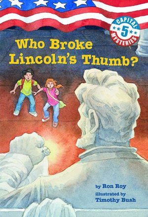 Who Broke Lincoln's Thumb (Capital Mysteries Series #5)