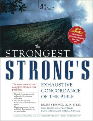 The Strongest Strong's Exhaustive Concordance