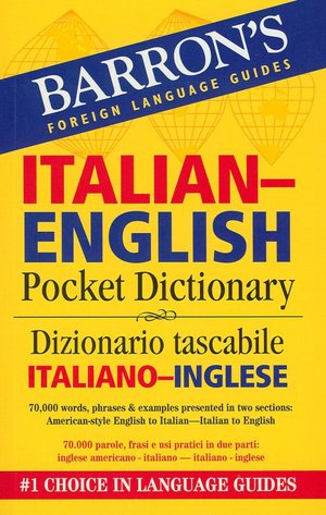 Italian-English Pocket Dictionary / Dizionario tascabile Italiano-Inglese (Barron's Pocket Bilingual Dictionaries Series)