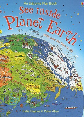 See Inside Planet Earth: An Usborne Flap Book