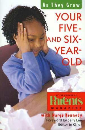 Your Five- and Six-Year-Old: As They Grow