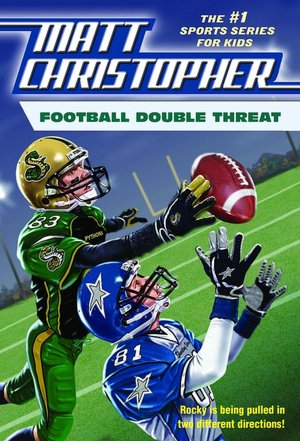 Football Double Threat (Matt Christopher Series)