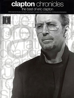 Clapton Chronicles: The Best of Eric Clapton