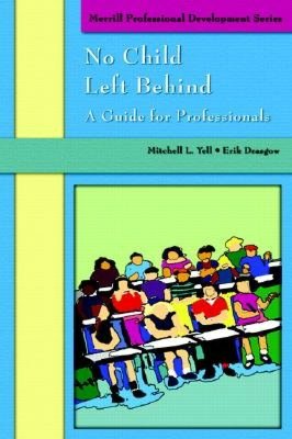 No Child Left Behind: A Guide For Professionals ( Merrill Professional Development Series)