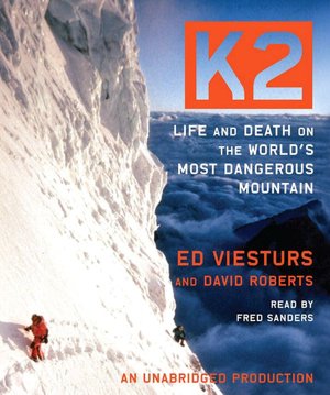 K2: Life and Death on the World's Most Dangerous Mountain