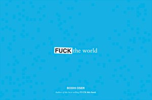 Fuck the World